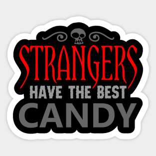 Strangers Have the Best Candy Sticker